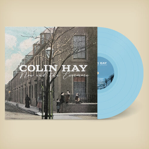 Colin Hay - Now And The Evermore ( VINYL )