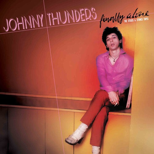 Johnny Thunders - Finally Alone - The Sticks & Stones Tapes ( VINYL )
