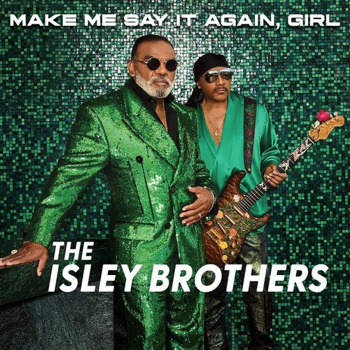 The Isley Brothers - Make Me Say It Again Girl ( VINYL )