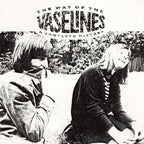 The Vaselines - The Way of the Vaselines - Loser Edition ( VINYL )