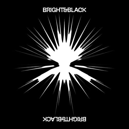 Bright & Black - The Album ( VINYL )