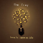 The Fray - How To Save A Life - Import LP