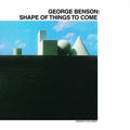 George Benson - Shape Of Things To Come ( VINYL )