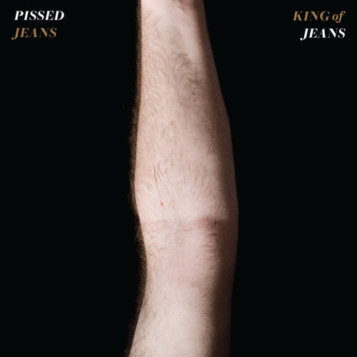 Pissed Jeans - King of Jeans ( VINYL )