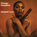 Chicago Gangsters - Gangster Love ( VINYL )