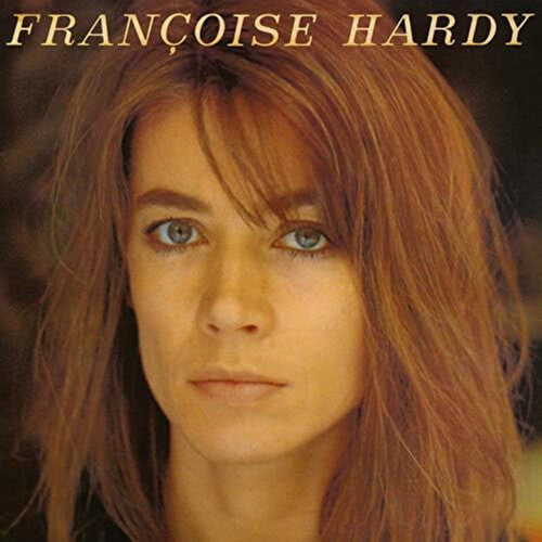 Francoise Hardy - J'ecoute De La Musique Saoule ( VINYL )