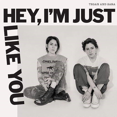 Tegan and Sara - Hey, I'm Just Like You ( VINYL )